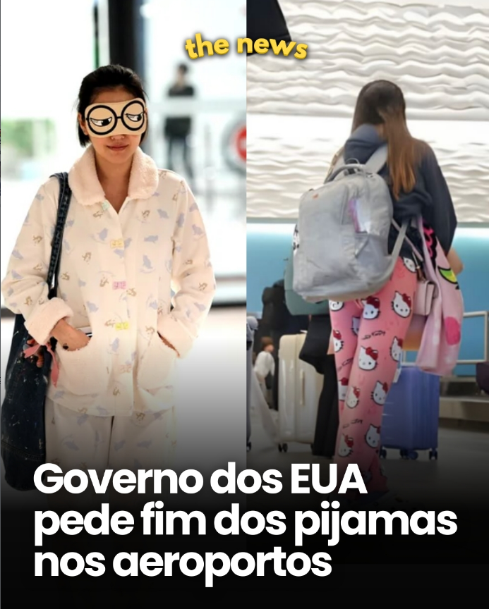 PROIBIDO PIJAMAS EM AEROPORTOS