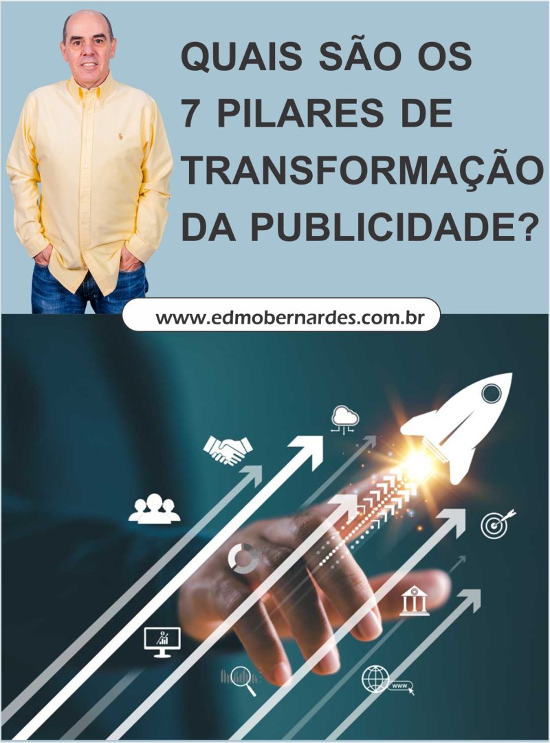 PILARES DE TRANSFORMA��O DA PUBLICIDADE